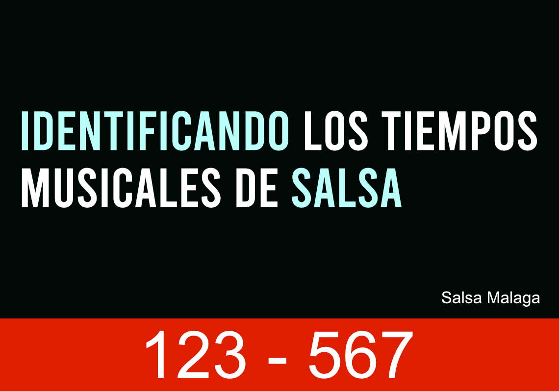 Salsa Málaga. Tiempos musicales de salsa aprende como identificarlos.